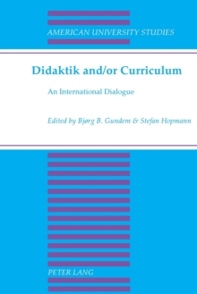 Didaktik and/or Curriculum: An International Dialogue