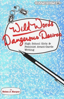 Image for Wild Words / Dangerous Desires