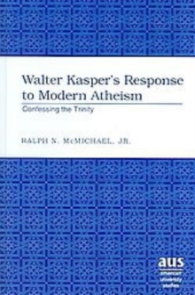 Image for Walter Kasper's Response to Modern Atheism