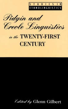 Image for Pidgin and Creole Linguistics in the Twenty-first Century