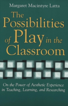 Image for The Possibilities of Play in the Classroom