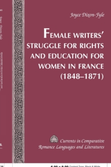 Female Writers' Struggle for Rights and Education for Women in France (1848-1871)
