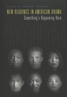Image for New Readings in American Drama : Something's Happening Here