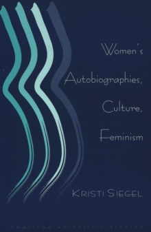 Women's Autobiographies, Culture, Feminism