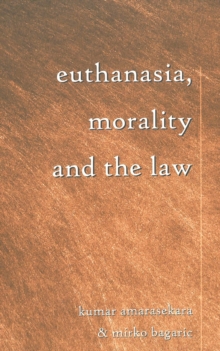 Image for Euthanasia, Morality and the Law