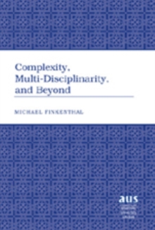 Image for Complexity, Multi-Disciplinarity, and Beyond