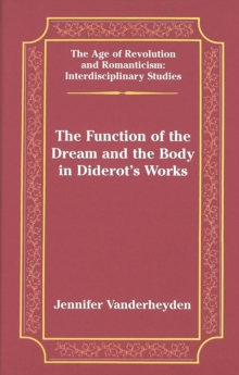 Image for The Function of the Dream and the Body in Diderot's Works