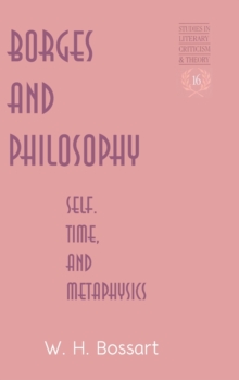 Image for Borges and Philosophy : Self, Time, and Metaphysics