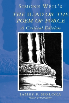 Image for Simone Weil's the Iliad or the Poem of Force : A Critical Edition