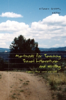 Image for Methods for Teaching Travel Literature and Writing