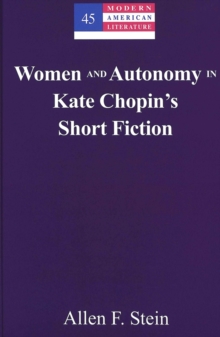 Image for Women and Autonomy in Kate Chopin's Short Fiction