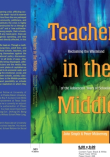Image for Teachers in the Middle : Reclaiming the Wasteland of the Adolescent Years of Schooling