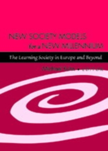 Image for New Society Models for a New Millennium : The Learning Society in Europe and Beyond