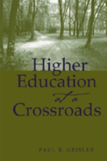 Image for Higher Education at a Crossroads