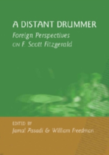 Image for A Distant Drummer : Foreign Perspectives on F. Scott Fitzgerald