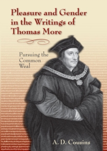 Pleasure and Gender in the Writings of Thomas More