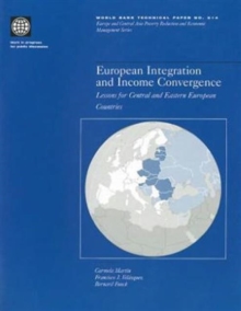 Image for European Integration and Income Convergence : Lessons for Central and Eastern European Countries