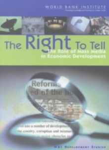 Image for The Right to Tell : The Role of Mass Media in Economic Development