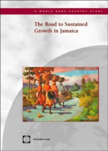 Image for The Road to Sustained Growth in Jamaica