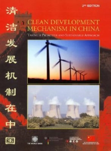 Image for Clean development mechanism in China  : taking a proactive and sustainable approach