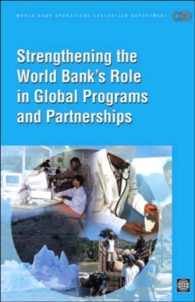 Image for Strengthening the World Bank's Role in Global Programs and Partnerships