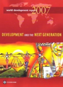 Image for World development report 2007  : development and the next generation