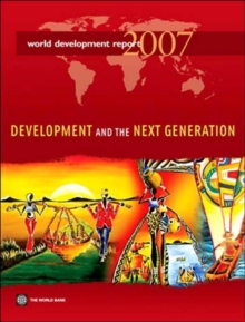 Image for World Development Report 2007 : Development and the Next Generation