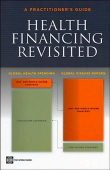 Image for Health Financing Revisited : A Practitioner's Guide