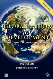 Image for GLOBALIZATION FOR DEVELOPMENT, REVISED EDITION: TRADE, FINANCE, AID, MIGRATION, AND POLICY