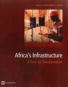 Image for Africa's infrastructure  : a time for transformation