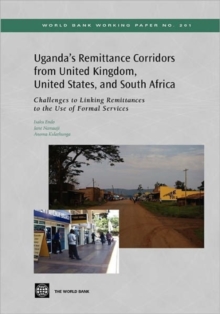 Image for Uganda's remittance corridors from United Kingdom, United States, and South Africa  : challenges to linking remittances to the use of formal services