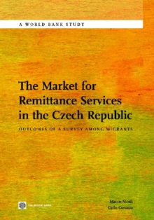Image for The market for remittance services in the Czech Republic  : outcomes of a survey among migrants