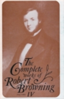 Complete Works of Roberts Browning, Volume IV