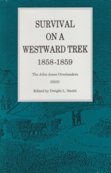 Survival On a Westward Trek, 1858-1859