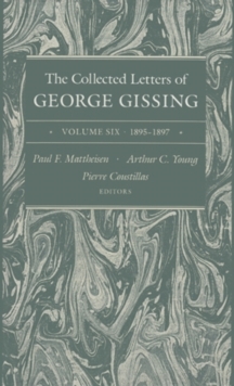 Collected Letters of George Gissing Volume 6
