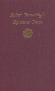 Image for Robert Browning's Rondures Brave