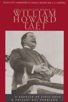 Image for The Collected Works of William Howard Taft, Volume I