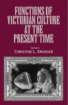 Functions of Victorian Culture at the Present Time