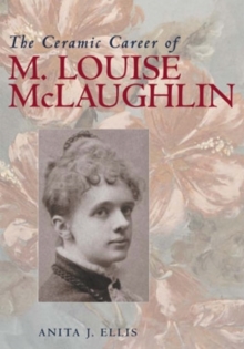 Ceramic Career of M. Louise McLaughlin