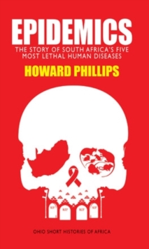 Image for Epidemics  : the story of South Africa's five most lethal human diseases
