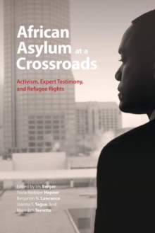 Image for African asylum at a crossroads  : activism, expert testimony, and refugee rights