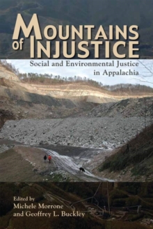 Image for Mountains of Injustice: Social and Environmental Justice in Appalachia