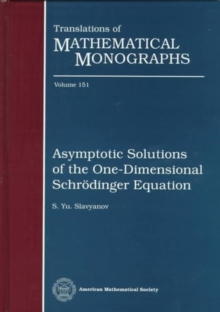 Asymptotic Solutions Of The One-Dimensional Schrodinger Equation