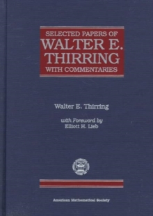 Selected Papers Of Walter E. Thirring With Commentaries (Cworks/8)