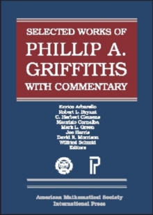 Image for The Selected Works of Phillip A. Griffiths with Commentary
