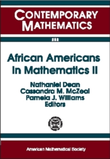 African Americans in Mathematics II