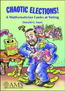 Image for Chaotic Elections! : A Mathematician Looks at Voting