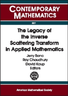 Legacy of the Inverse Scattering Transform in Applied Mathematics