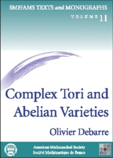 Complex Tori and Abelian Varieties