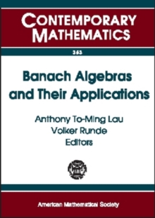 Banach Algebras and Their Applications